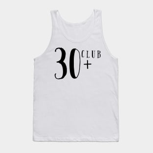 30 plus Tank Top